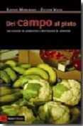 del campo al plato: los circuitos de produccion y distribucion de alimentos-esther vivas esteve-9788498880380 del campo al plato: los circuitos de produccion y distribucion de alimentos-esther vivas esteve-9788498880380