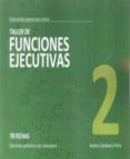 taller 2 funciones ejecutivas: 70 fichas: ejercicios practicos co n soluciones-andres sardinero peña-9788498961980 taller 2 funciones ejecutivas: 70 fichas: ejercicios practicos co n soluciones-andres sardinero peña-9788498961980