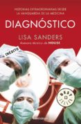 diagnostico: historias extraordinarias desde la vanguardia de la medicina-lisa sanders-9788499082080 diagnostico: historias extraordinarias desde la vanguardia de la medicina-lisa sanders-9788499082080