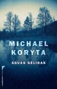aguas gélidas (ebook)-michael koryta-9788499184180 aguas gélidas (ebook)-michael koryta-9788499184180