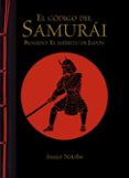 el codigo del samurai. bushido: el espiritu de japon-inazo nitobe-9788499283180 el codigo del samurai. bushido: el espiritu de japon-inazo nitobe-9788499283180