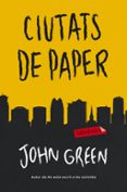ciutats de paper-john green-9788499309880 ciutats de paper-john green-9788499309880