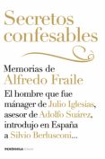 secretos confesables (ebook)-alfredo fraile-9788499423180 secretos confesables (ebook)-alfredo fraile-9788499423180