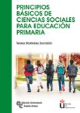 principios básicos de ciencias sociales para educación primaria-mª teresa martialay sacristan-9788499611280 principios básicos de ciencias sociales para educación primaria-mª teresa martialay sacristan-9788499611280