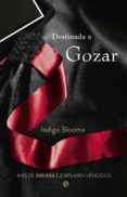 destinada a gozar-indigo bloome-9788499705880 destinada a gozar-indigo bloome-9788499705880