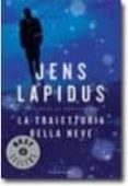 la traiettoria della neve-jens lapidus-9788804598480 la traiettoria della neve-jens lapidus-9788804598480