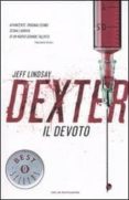 dexter il devoto-jeff lindsay-9788804608080 dexter il devoto-jeff lindsay-9788804608080