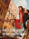 Descarga gratuita de libros j2me. THE DECLINE AND FALL OF THE ROMAN EMPIRE: VOLUME VI