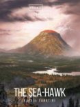 Descargar libros en línea gratis kindle THE SEA-HAWK de RAFAEL SABATINI en español