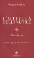 l utilità dell inutile: manifesto-nuccio ordine-9788845274480 l utilità dell inutile: manifesto-nuccio ordine-9788845274480