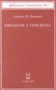 emozione e coscienza-antonio r. damasio-9788845915680 emozione e coscienza-antonio r. damasio-9788845915680