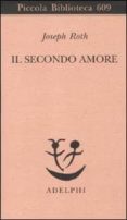 il secondo amore storie e figure-joseph roth-9788845925580 il secondo amore storie e figure-joseph roth-9788845925580
