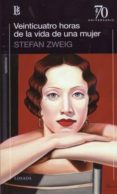 veinticuatro horas de la vida de una mujer-stefan zweig-9789500373180 veinticuatro horas de la vida de una mujer-stefan zweig-9789500373180