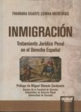 inmigración: tratamiento jurídico penal en el derecho español-thamara duarte cunha medeiros-9789897122880 inmigración: tratamiento jurídico penal en el derecho español-thamara duarte cunha medeiros-9789897122880