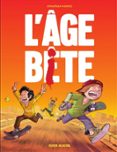 L'ÂGE BÊTE