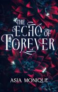 THE ECHO OF FOREVER