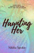 HAUNTING HER