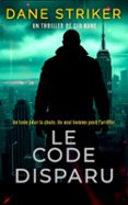 LE CODE DISPARU