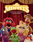 Amazon libro descarga ipad THE MUPPETS OFFICIAL CROCHET AMIGURUMI  (edición en inglés) (Literatura española) de DREW HILL