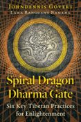 Libros de audio gratis para mp3 para descargar SPIRAL DRAGON DHARMA GATE de JOHNDENNIS GOVERT 9798888501580