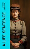 Ebooks gratuitos de descarga directa A LIFE SENTENCE  (edición en inglés) 4066339561090 