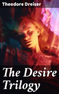 THE DESIRE TRILOGY  (edición en inglés)