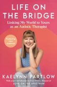LIFE ON THE BRIDGE