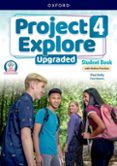 PROJECT EXPLORE UPGRADED LEVEL 4º STUDENT BOOK WITH ONLINE PRACTICE-16908684-otro-formato