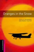 oranges in the snow (obstart: oxford bookworms starters)-9780194234290 oranges in the snow (obstart: oxford bookworms starters)-9780194234290