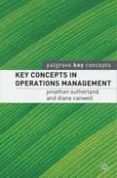 key concepts in operations management-jonathan sutherland-diane canwell-9781403915290 key concepts in operations management-jonathan sutherland-diane canwell-9781403915290