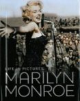 life in pictures: marilyn monroe-9781445424590 life in pictures: marilyn monroe-9781445424590