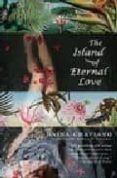 the island of eternal love-daina chaviano-9781594483790 the island of eternal love-daina chaviano-9781594483790