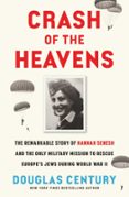 CRASH OF THE HEAVENS
