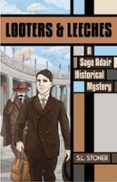 LOOTERS & LEECHES