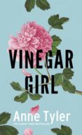 vinegar girl-anne tyler-9781781090190 vinegar girl-anne tyler-9781781090190