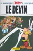 le devin (une aventure d asterix nº 19)-rene goscinny-albert uderzo-9782012100190 le devin (une aventure d asterix nº 19)-rene goscinny-albert uderzo-9782012100190