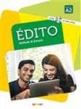 edito, methode de français: niveau a2 (incluye cd y dvd)-elodie heu-9782278083190 edito, methode de français: niveau a2 (incluye cd y dvd)-elodie heu-9782278083190