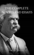 MARK TWAIN: THE COMPLETE NOVELS AND ESSAYS  (edición en inglés)