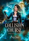 COLLISION COURSE