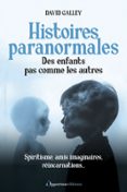 HISTOIRES PARANORMALES : DES ENFANTS PAS COMME LES AUTRES