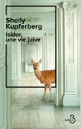 ISIDOR, UNE VIE JUIVE : PREMIER LIVRE D'UNE JOURNALISTE SUR L'HISTOIRE DE SA FAMILLE, BEST-SELLER EN ALLEMAGNE  (edición en francés)