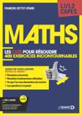MATHS – LES CLÉS POUR RÉSOUDRE 400 EXERCICES INCONTOURNABLES