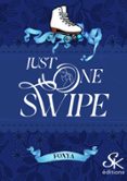 JUST ONE SWIPE
