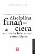 la reforma en materia de disciplina financiera de entidades federativas y municipios (ebook)-9786071656490 la reforma en materia de disciplina financiera de entidades federativas y municipios (ebook)-9786071656490