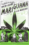 mariguana a la mexicana (ebook)-9786073169790 mariguana a la mexicana (ebook)-9786073169790