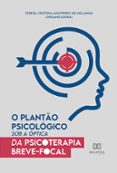 Descargar epub books online gratis O PLANTÃO PSICOLÓGICO SOB A ÓPTICA DA PSICOTERAPIA BREVE-FOCAL
				EBOOK (edición en portugués)
