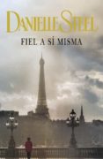 fiel a si misma-danielle steel-9788401383090 fiel a si misma-danielle steel-9788401383090