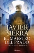 el maestro del prado-javier sierra-9788408030690 el maestro del prado-javier sierra-9788408030690