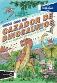 como ser un cazador de dinosaurios (mi primera lonely planet)-scott forbes-9788408122890 como ser un cazador de dinosaurios (mi primera lonely planet)-scott forbes-9788408122890