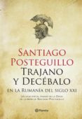 trajano y decébalo en la rumanía del siglo xxi (ebook)-santiago posteguillo-9788408123590 trajano y decébalo en la rumanía del siglo xxi (ebook)-santiago posteguillo-9788408123590